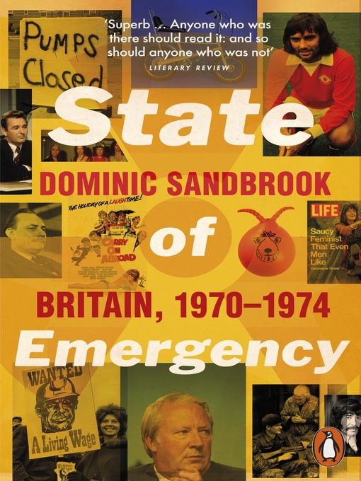State of Emergency:  the Way We Were (eBook): Britain, 1970-1974